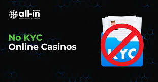 Online Casinos Without KYC A New Era of Gaming Freedom