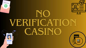 Top No Verification Casinos Play Without Worries